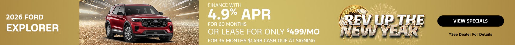 2026 Ford Explorer finance or lease offer. Rev Up the New Ye